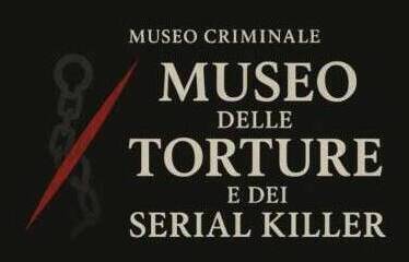 Museo delle Torture e dei Serial Killer